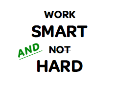 Hard Work Vs. Smart Work 2