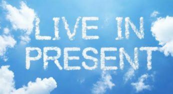 The importance of living in the present
