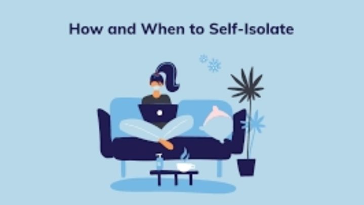 Self- isolation! What to do and when to do it?