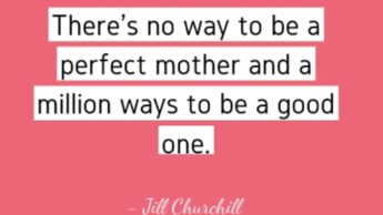 How to be a perfect mother with these simple tips