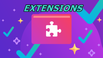 7 extensions you must-have in your browser