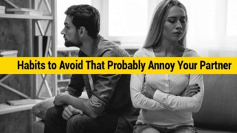 Habits that may annoy your partner
