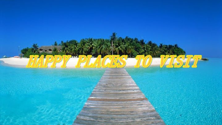 Visit these places to be happy