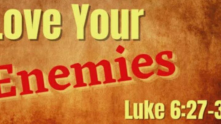 Love Thy Enemies: here’s why!