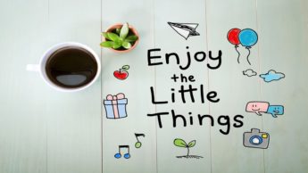 How to be happy with little things in your life