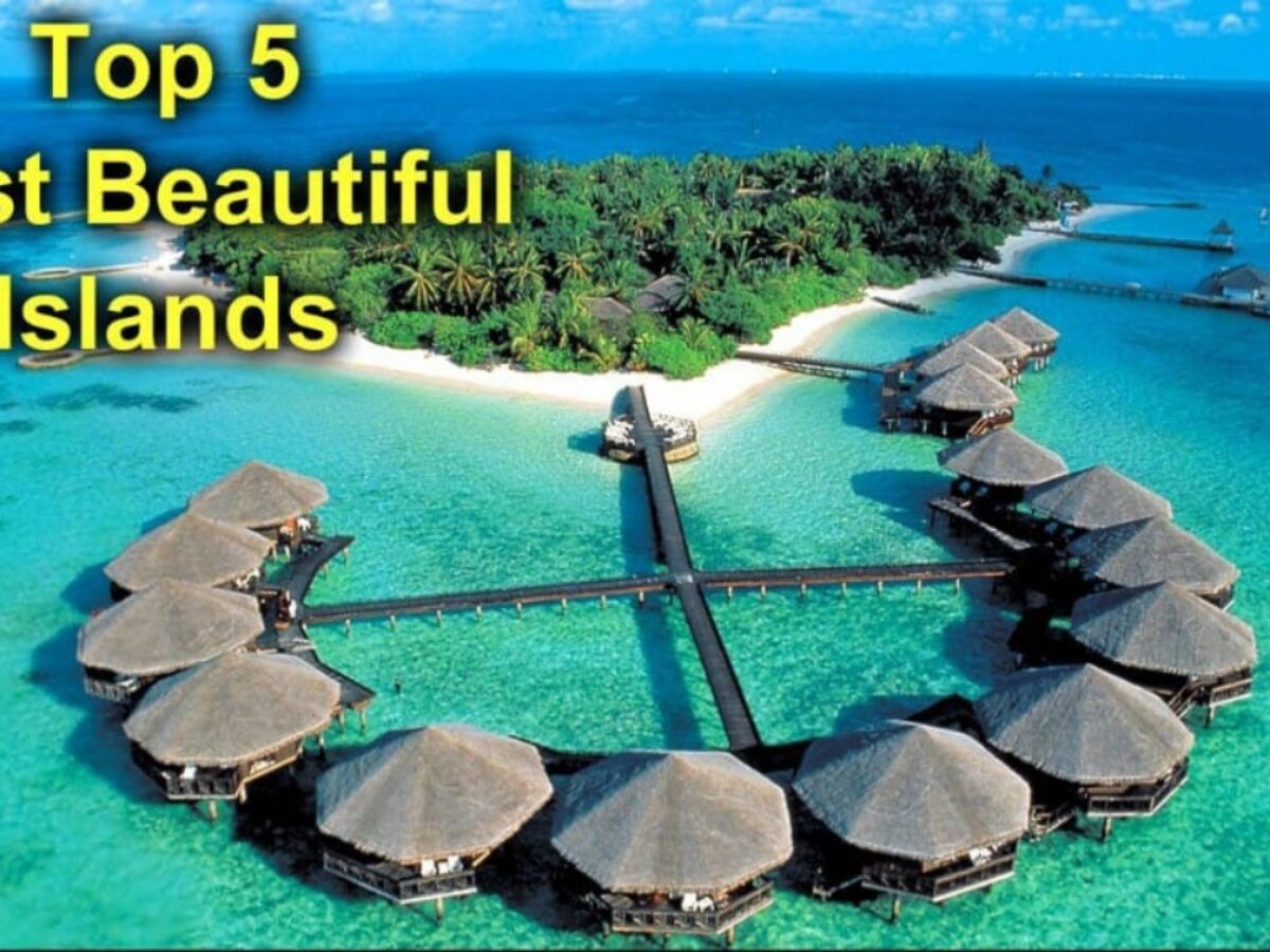 10 Most Beautiful Islands Of The World