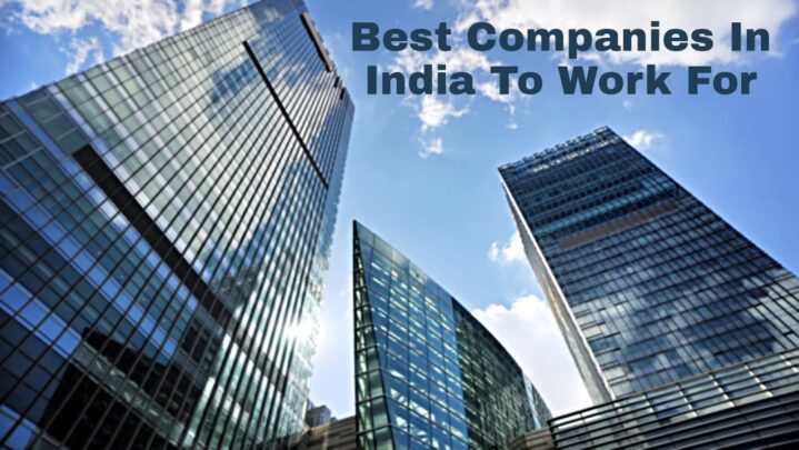 5 Best Companies In India To Work For - SuccessYeti