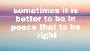 Must Read: Be Selective In Your Battles, Sometimes Its Better To Be In Peace Than To Be Right