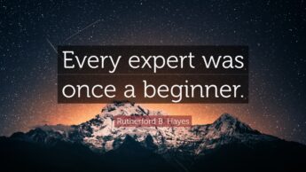 Must Read: Every Expert Was Once A Beginner