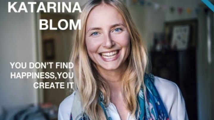 Must Read: You Don’t Find Happiness You Create It- Katrina Blom