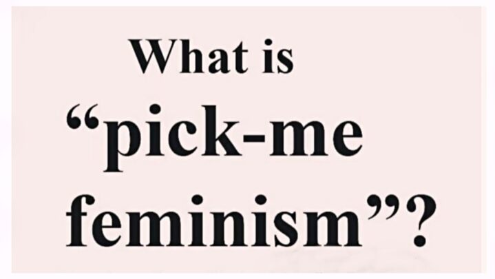 What Is Pick-Me Feminism?