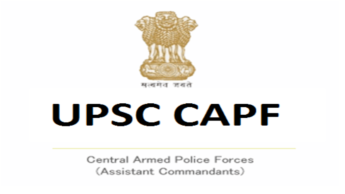 What Is UPSC CAPF? How Can We Achieve It For Our Better Future