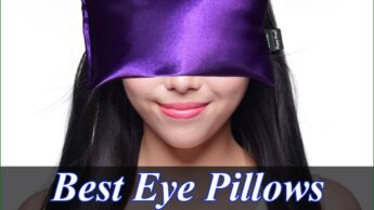 5 Best Eye Pillow To Manage Your Stressful Day
