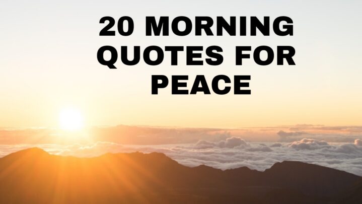 20 Morning Quotes For Peace