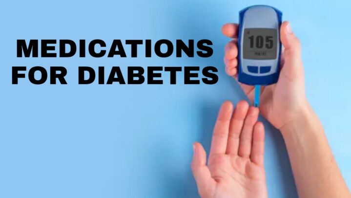 How To Treat Diabetes? List Of Medicines