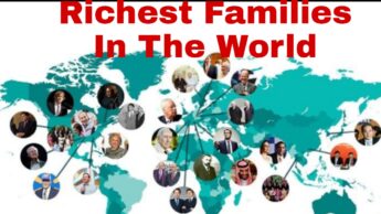 7 Richest Families In The World You Must Surely Know