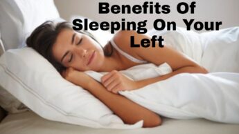 Benefits Of Sleeping On Your Left