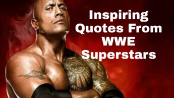 Best Inspiring Quotes From WWE Superstars