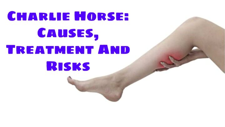 Charley Horse: Causes, Treatment And Risks