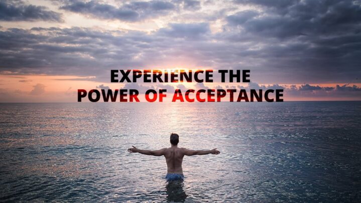 How To Use The Power Of Acceptance?