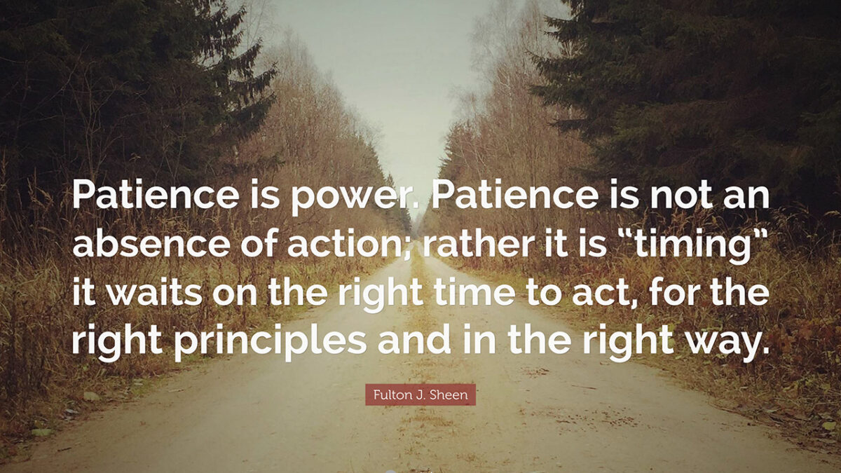 The Power Of Patience