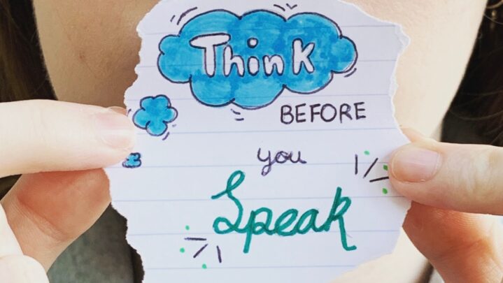 The Power Of Speech: Think Before You Speak