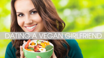 Tips To Date A Vegan Girl