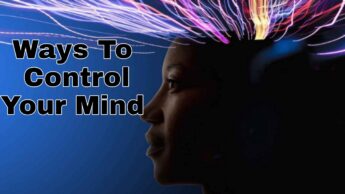 Ways To Control Your Mind