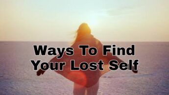 Ways To Find Your Lost Self