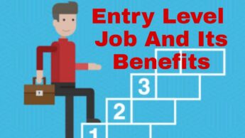 What Is An Entry Level Job And Its Benefits