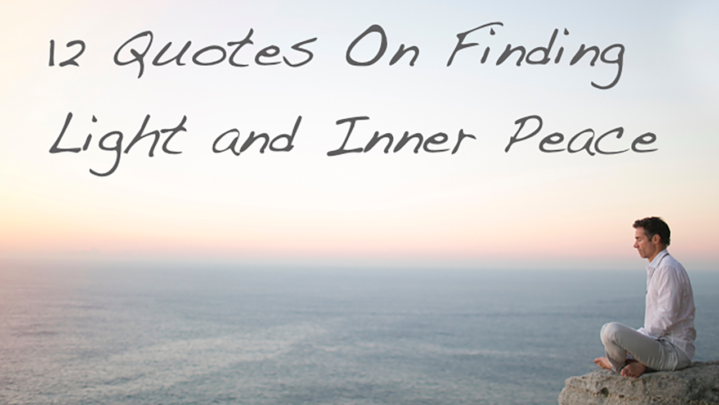 12 Quotes To Find Your Inner Peace