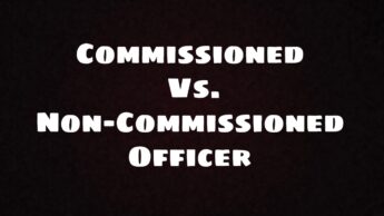 Commissioned Vs. Non-Commissioned Officer