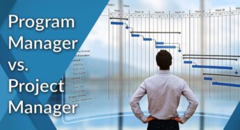 Project Management Vs. Program Manager: Know The Key Differences