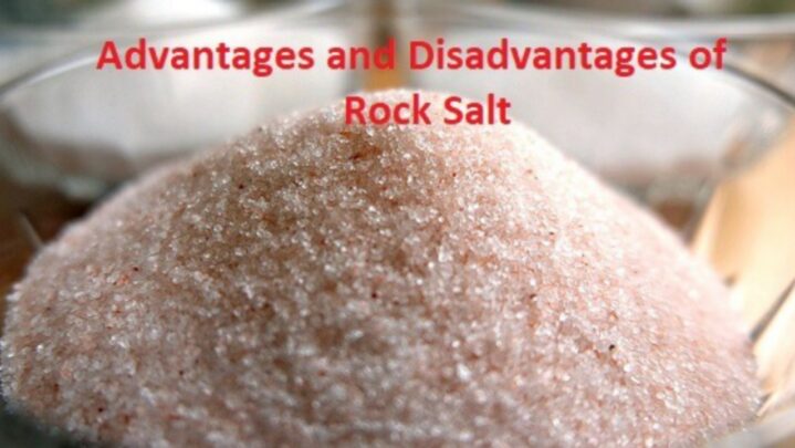 Rock Salt: Its Advantages & Disadvantages