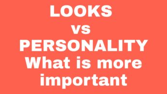 Why Is Personality More Important Than Looks?