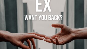 5 Signs Definitely Indicates Your Ex Wants You Back