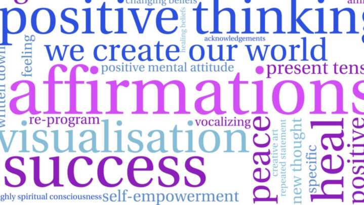 The Effectiveness Of Affirmations And Optimistic Thinking