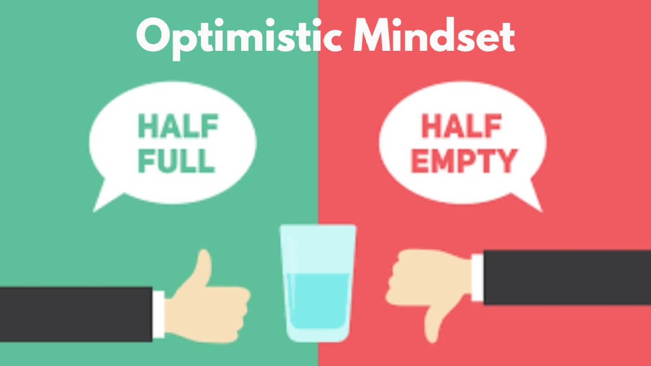 How To Develop A More Optimistic Mindset