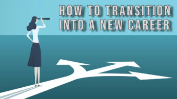 How To Transition Into A New Career