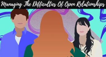 Managing The Difficulties Of Open Relationships