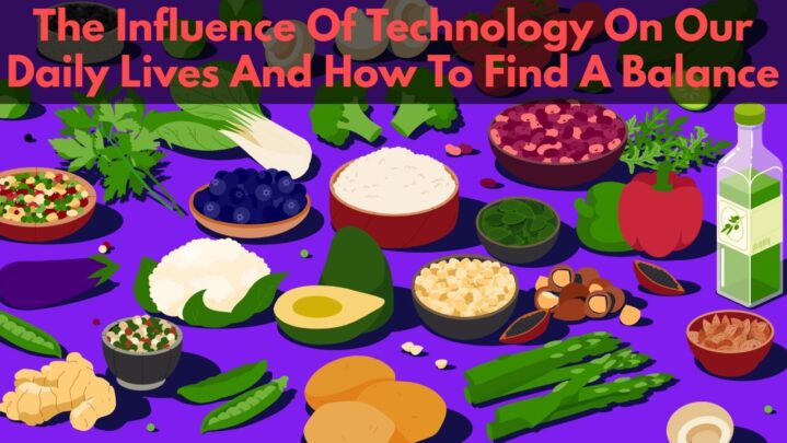 The Advantages Of A Plant-Based Diet For General Health And Well-Being