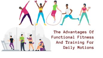 The Advantages Of Functional Fitness And Training For Daily Motions