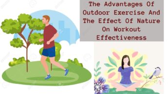 The Advantages Of Outdoor Exercise And The Effect Of Nature On Workout Effectiveness