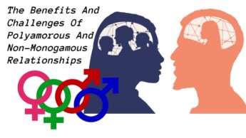The Benefits And Challenges Of Polyamorous And Non-Monogamous Relationships