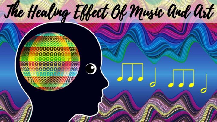 The Healing Effect Of Music And Art