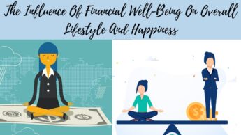The Influence Of Financial Well-Being On Overall Lifestyle And Happiness