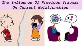 The Influence Of Previous Traumas On Current Relationships