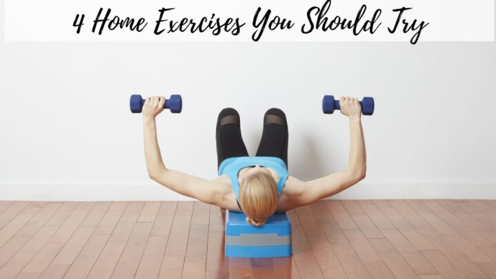 4 Home Exercises You Should Try