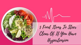 5 Food Items To Steer Clear Of If You Have Hypertension