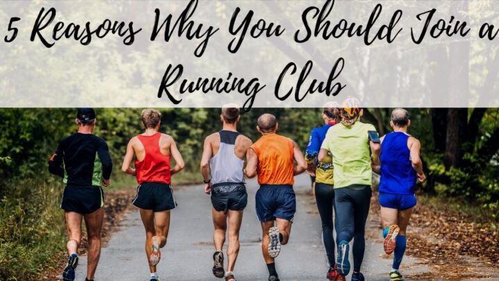 5 Reasons Why You Should Join a Running Club